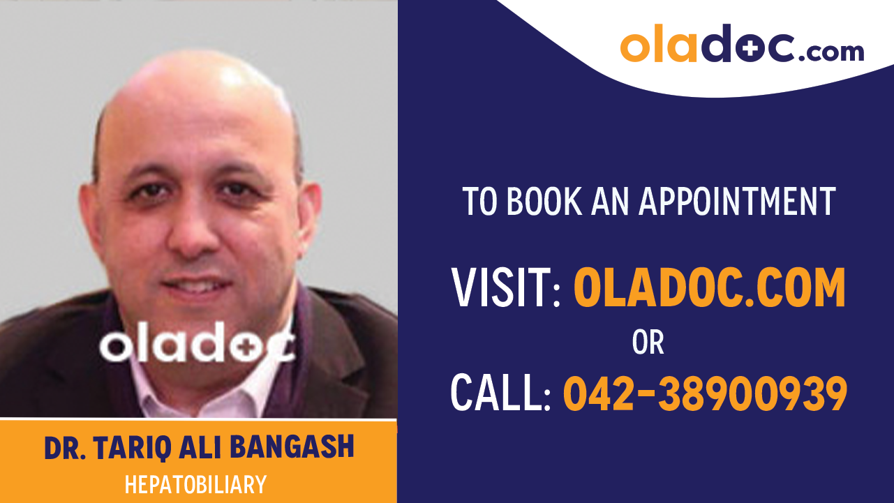 Book appointment with  Dr. Tariq Ali Bangash-best Hepatobiliary  Doctor in Lahore